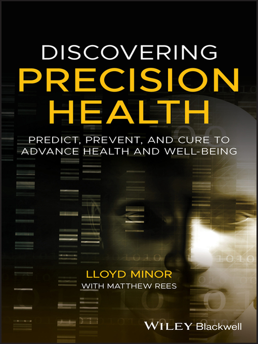 Title details for Discovering Precision Health by Lloyd Minor - Available